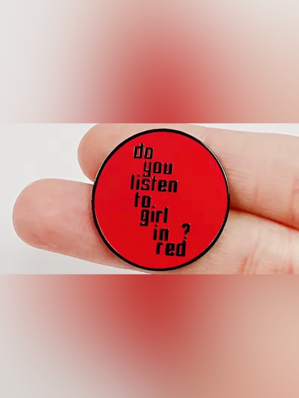 1 LGBTQ+ Lesbian Subtle Pride Pin- “Yes I listen to Girl in Red”